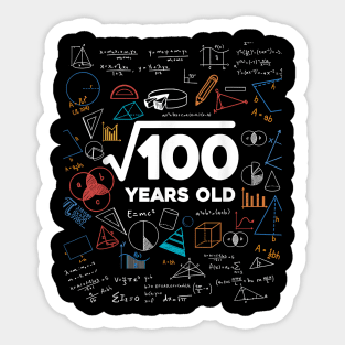 Square Root Of 100 10th Birthday Math Lover 10 Year Old Bday Sticker